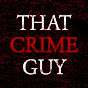 That Crime Guy