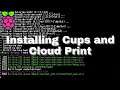 Guide for installing Cups with google cloud print on the raspberry pi