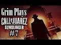 Grim Plays Call of Juarez: Gunslinger #7 | Trains and Jesse James!