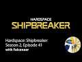 Hardspace: Shipbreaker No Revival Let's Play! - Season 2 Episode 41