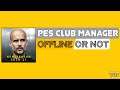PES CLUB MANAGER game offline ya online ||
