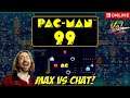 Pac Man 99! Max vs Chat! Private Match - YoVideogames