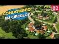 O Condomínio Tropical Circular — Cities: Skylines — Homislândia #2 (Gameplay HomineK1)