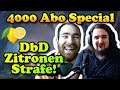 4000 Abo-Special: Dead by Daylight Zitronen Strafe!