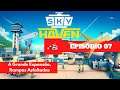 A Grande Expansão, Rampas Asfaltadas #07 - Sky Haven - Gameplay PT BR