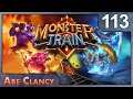 AbeClancy Plays: Monster Train - #113 - Harvesting One Way Or Another