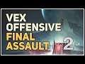 Vex Offensive Final Assault Destiny 2