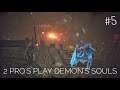 2 Pro's Play Demon's Souls | PS5 | NG+ | Part 5 | Depraved Chasm
