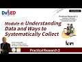 Practical Research 2 Q1 Module 4 (Understanding Data and Ways to Systematically Collect)