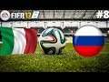 ITALY - RUSSIA - FIFA 17 [#8]