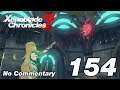 Xenoblade Chronicles 2: Ep.154 - Something Gained, Something Lost : No Commentary