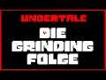 Die GRINDING-FOLGE (Undertale Genocide Run)