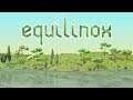 A Wolf in Sheeps Clothing! – Equilinox (Stream) - Part 10