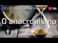 Anacronismo  - Uma história em 5 minutos #21