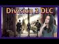 The Division 2 DLC Warlords of New York REACTION!