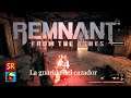 Remnant From the Ashes #4 La guarida del cazador | SeriesRol 2020