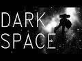 Dark Space Gameplay