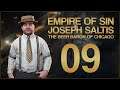 JUST A FEW BOSSES REMAIN - Joseph Saltis - Empire of Sin - Ep.09!