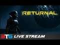 Returnal - 3TG Live Stream