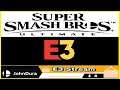 Watching E3 and Chillin ~  Super Smash Bros. Ultimate Livestream Battle Arena