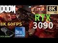 DOOM 2016 8K 60FPS | RTX 3090 | i9 10900K 5.2GHz | Nightmare Settings