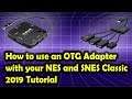 How to add storage to your NES and SNES Classic with an OTG Adapter and Hakchi CE (2019 Tutorial)