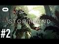 CYCAD REGION (1) - Stormland | Part 2 Playthrough | Oculus Quest VR (Link) + Hand Tracking Demo