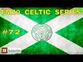 FM20 Celtic FC - #72 - Football Manager 2020 Lets Play - #StayHome gaming #WithMe ⚽🎮