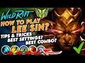 Wild Rift: LEARN HOW TO PLAY LEE SIN [ULTIMATE GUIDE] TIPS & TRICKS, COMBO & BEST SETTINGS! *PART 2*