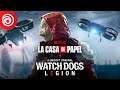 WATCH DOGS: LEGION - عرض إطلاق LA CASA DE PAPEL
