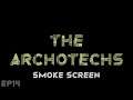 RimWorld The Archotechs - Smoke Screen // EP14