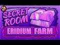 SECRET ROOM FULL OF ERIDIUM (FASTEST FARMING) BORDERLANDS 3