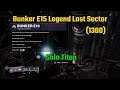 Destiny 2: Bunker E15 Legend Lost Sector (1300) Solo Titan
