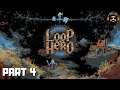 LOOP HERO Gameplay - Part 4 (no commentary)