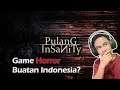 PULANG INSANITY DEMO - Game Horror Buatan Indonesia