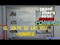 GTA ONLINE - EL GOLPE DE LAS ECU - "HORARIO" (SIN COMENTARIO) 60 FPS
