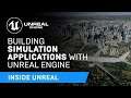 Building Simulation Applications with Unreal Engine | Inside Unreal