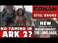 ARK 2 HYPE! Conan Exiles Update News! Long Dark/Drake Hollow New Content! Rust Console Port Info!