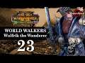 Total War: Warhammer 2 Mortal Empires - The World Walkers #23