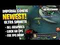 Ultra Smooth Imperial Config - All Graphics - Fast Response - Transformer Patch | Mobile Legends