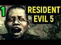 #1 ВИРУС СНОВА АТАКУЕТ! - Resident Evil 5