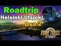 Euro Truck Simulator 2 | Helvetin Helsinkiläiset! | Roadtrip Osa 2