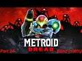 Let's Play Metroid Dread - Part 24 - Power Bombe vom letzten E.M.M.I. erobert & Samus neue Macht
