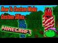 How To CUSTOM Skin Minecraft - Windows 10 Edition...