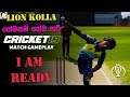 LionKolla ගෙන් ගේම ඉල්ලුවා යාලුවනේ | Cricket 19