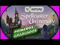 🧙‍♂️ Los PRIMEROS GRADUADOS 🧙‍♂️    /////    #2  Spellcaster University  Español