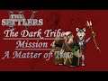 The Settlers IV - The Dark Tribe, Mission 4 A Matter of Time