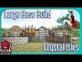 Large Base Build | Ark Survival Evolved | Crystal Isles |