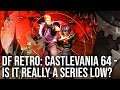 DF Retro Let's Play: Castlevania 64! Is It Really A Series Low Point?