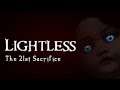 Lightless The 21st Sacrifice Episode 1 #02 ★ Gameplay - No Commentary